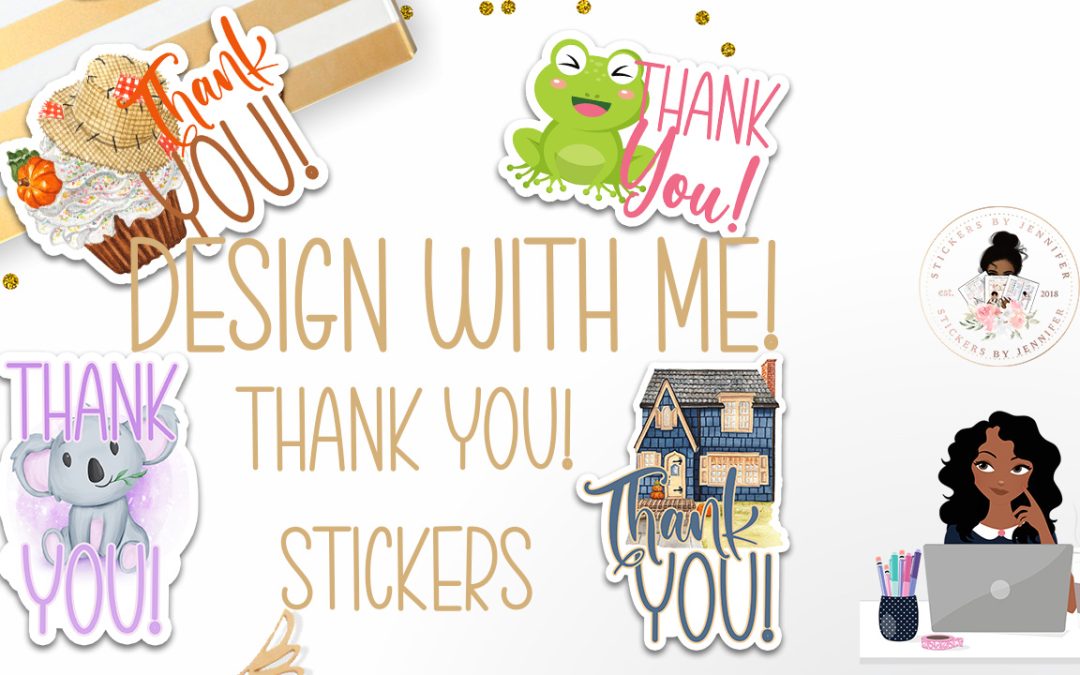 Design With Me: Thank You Stickers Photoshop Cricut Silhouette