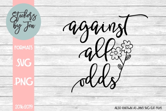 Against All Odds SVG Cut File