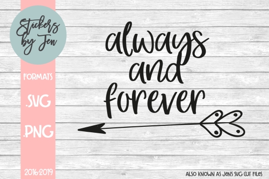 Always And Forever SVG Cut File