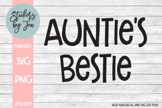 Aunties Bestie SVG Cut File