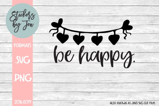 Be Happy SVG Cut File