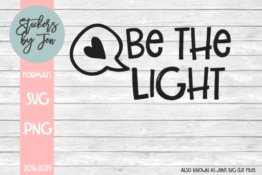 Be The Light SVG Cut File