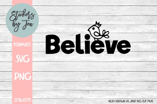 Believe SVG Cut File