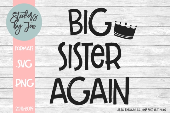 Big Sister Again SVG Cut File