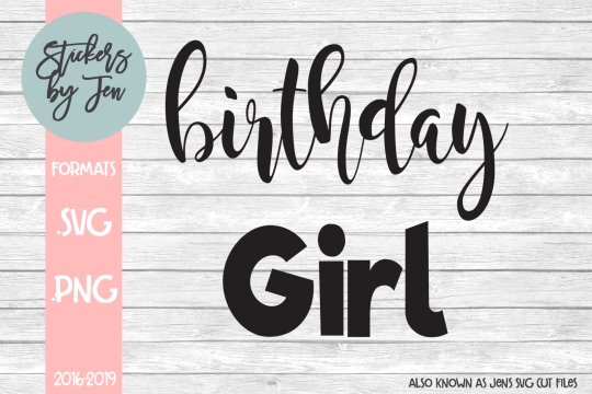 Birthday Girl SVG Cut File