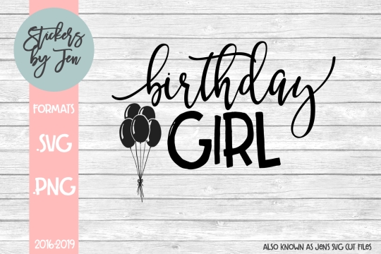 Birthday Girl SVG Cut File