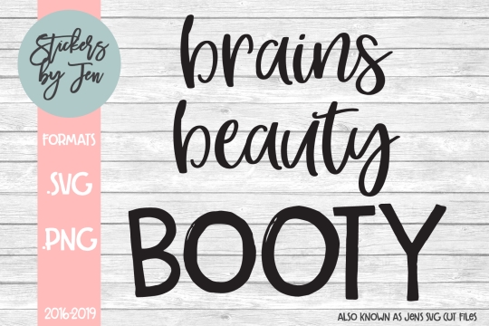 Brains Beauty Booty SVG Cut File