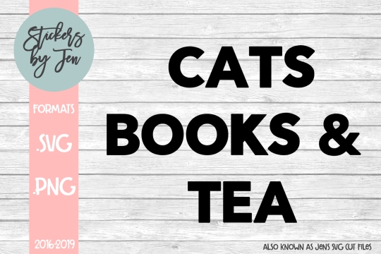 Cats Books And Tea SVG Cut File