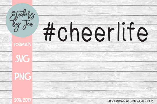 Cheer Life SVG Cut File