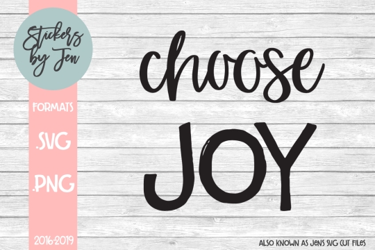 Choose Joy SVG Cut File