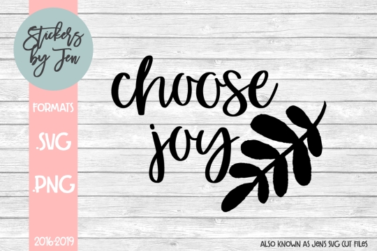 Choose Joy SVG Cut File