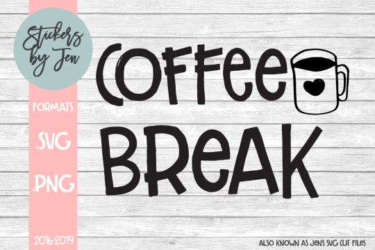 Coffee Break SVG Cut File