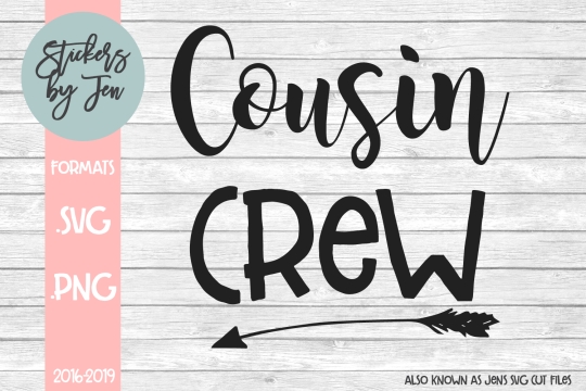 Cousin Crew SVG Cut File