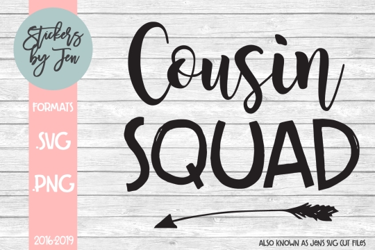 Cousin Squad SVG Cut File