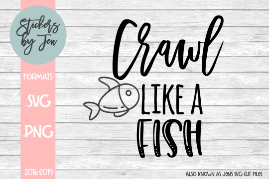 Crawl Like A Fish SVG Cut File