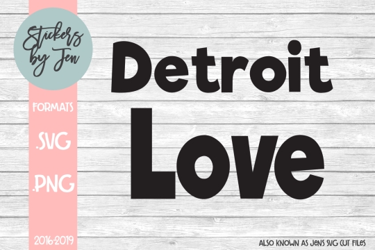 Detroit Love SVG Cut File