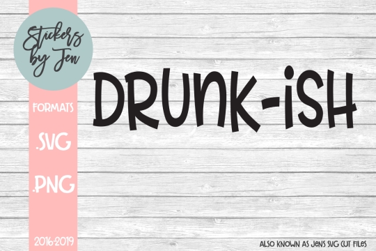 Drunkish SVG Cut File