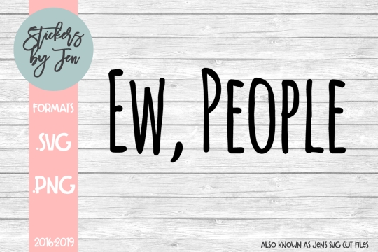 Ew People SVG Cut File