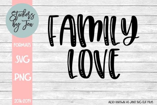 Family Love SVG Cut File