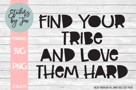 Find Your Tribe SVG Cut File