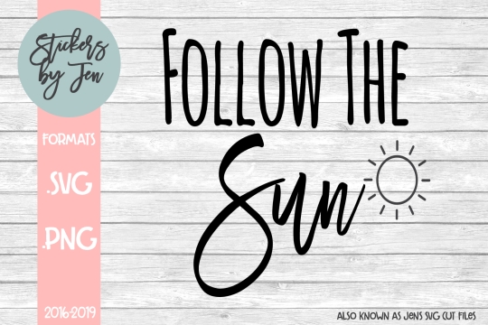 Follow The Sun SVG Cut File