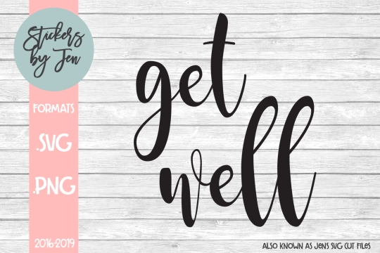 Get Well SVG Cut File