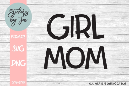 Girl Mom SVG Cut File