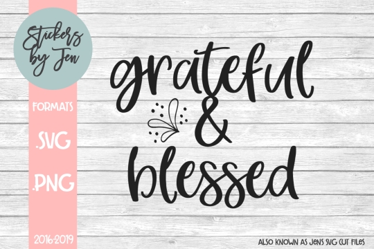 Grateful And Blessed SVG Cut File 