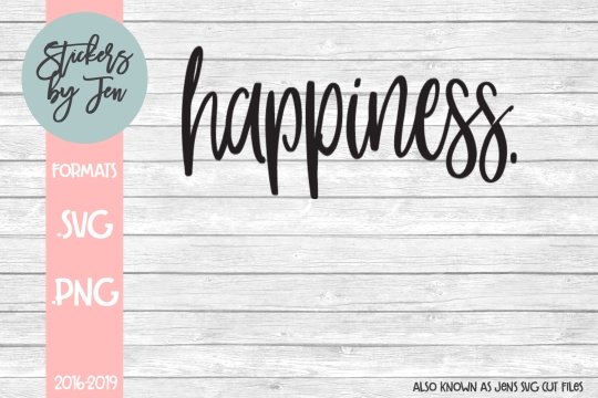 Happiness SVG Cut File 