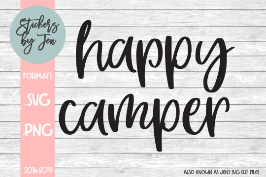 Happy Camper SVG Cut File 