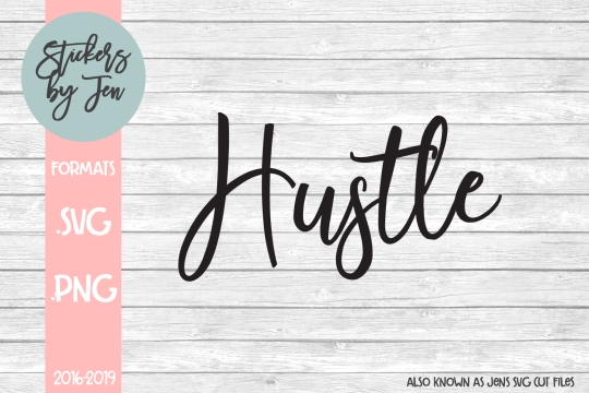 Hustle SVG Cut File 