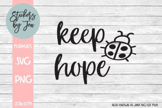 Keep Hope SVG Cut File