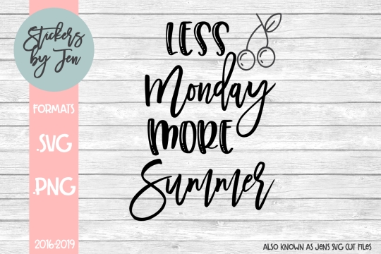 Less Monday More Summer SVG Cut File