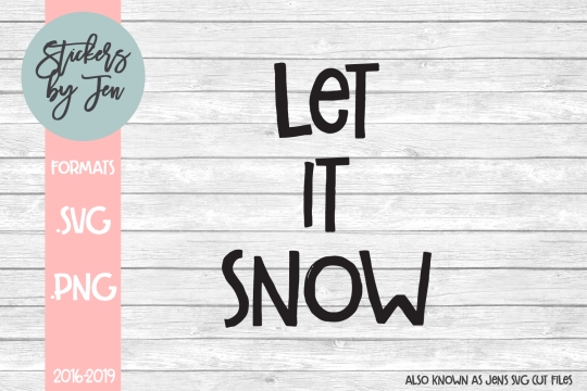 Let It Snow SVG Cut File