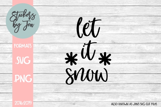 Let It Snow SVG Cut File