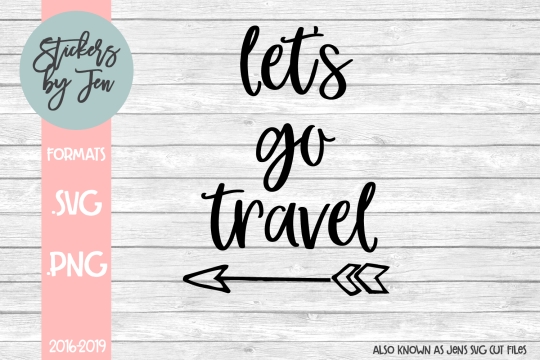 Let's Go Travel SVG Cut File