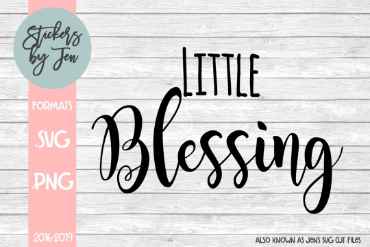 Little Blessing SVG Cut File