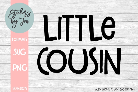 Little Cousin SVG Cut File