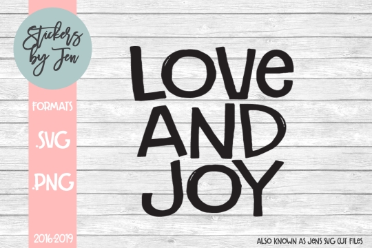 Love And Joy SVG Cut File