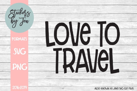 Love To Travel SVG Cut File