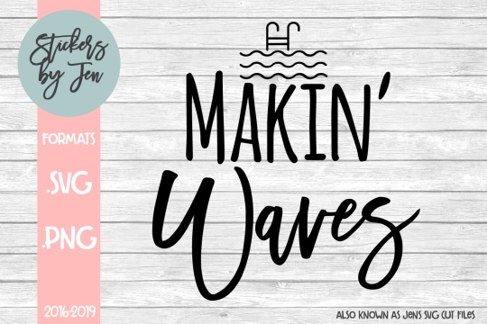 Makin Waves SVG Cut File