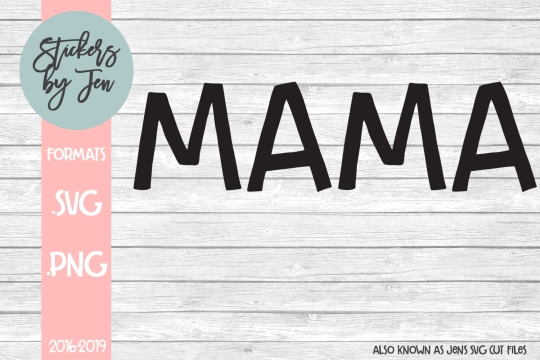 Mama SVG Cut File