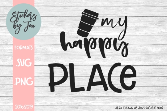 My Happy Place SVG Cut File