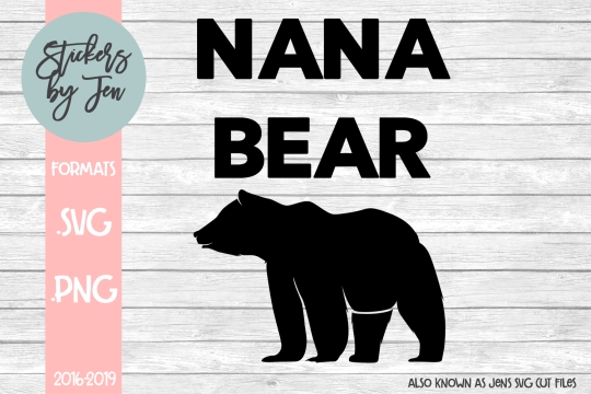 Nana Bear SVG Cut File