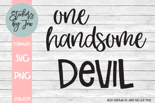 One Handsome Devil SVG Cut File