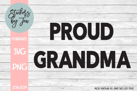 Proud Grandma SVG Cut File 