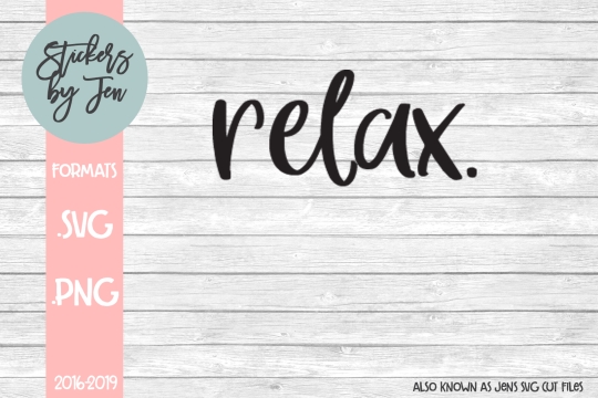 Relax SVG Cut File 