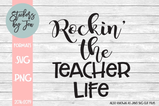 Rockin The Teacher Life SVG Cut File 