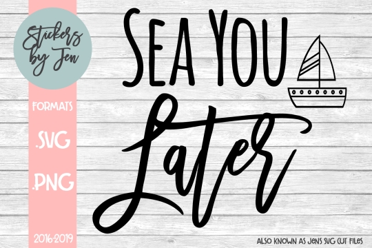 Sea You Later SVG Cut File