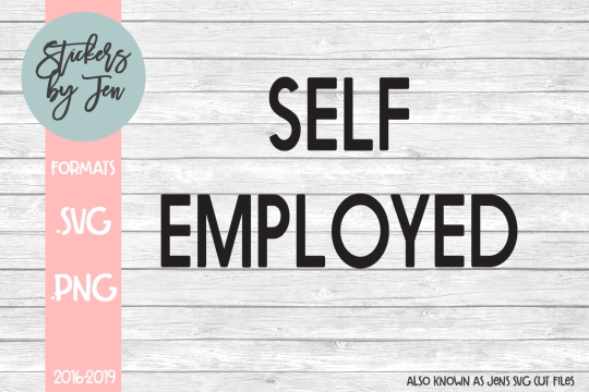 Self Employed SVG Cut File